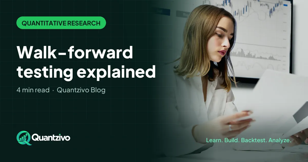 Walk-forward testing explained: Quantzivo Blog