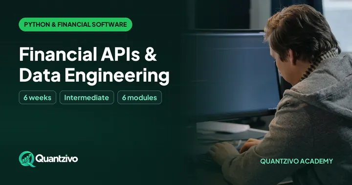 Financial APIs & Data Engineering - Python & Financial Software Development course thumbnail