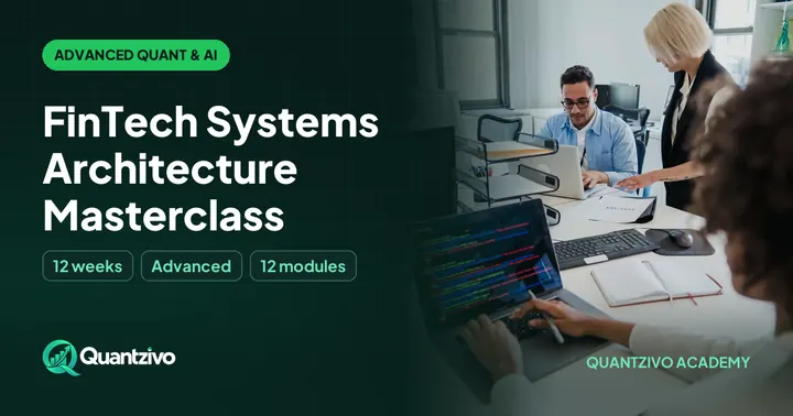 FinTech Systems Architecture Masterclass - Advanced Quant & AI Engineering course thumbnail