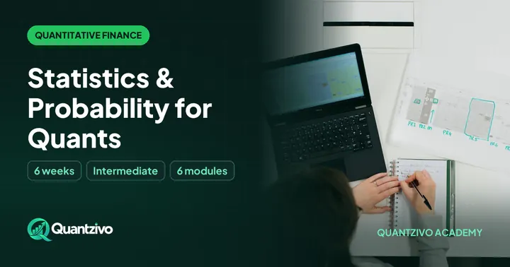 Statistics & Probability for Quants - Quantitative Finance & Mathematical Modeling course thumbnail